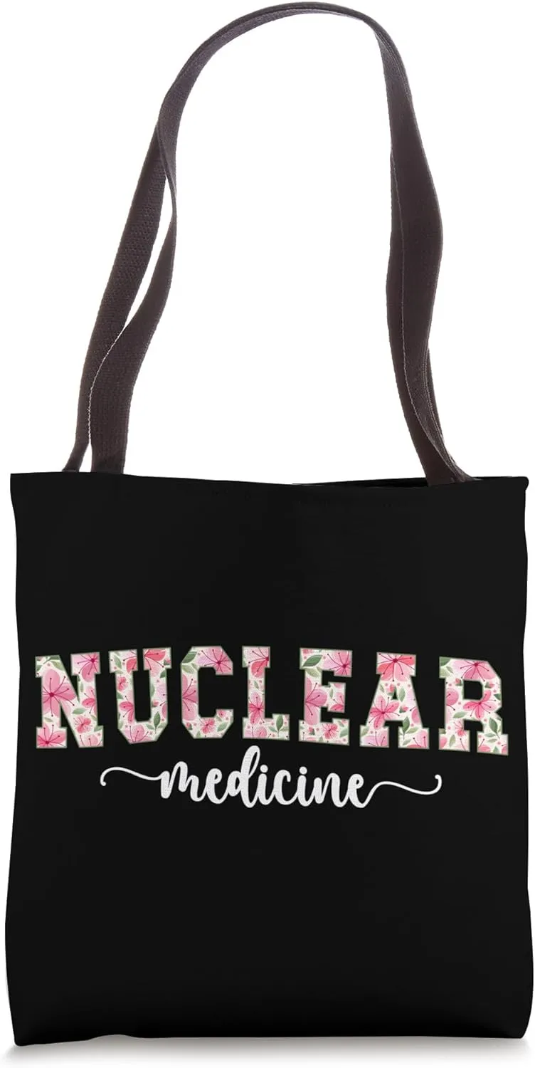 Nuclear Medicine Nuc Med Nuclear Medicine Tech Appreciation Tote Bag