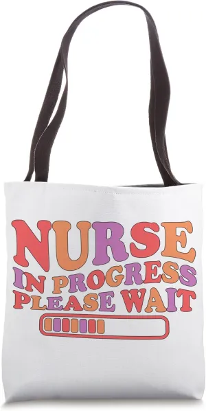 Nurse In Progress Future Nurse Nursing Student Tote Bag