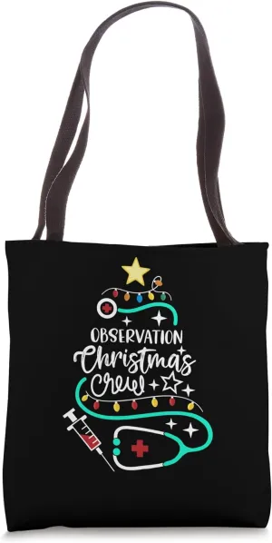 Observation Christmas Crew Patient Monitoring Nurse Tech Tote Bag