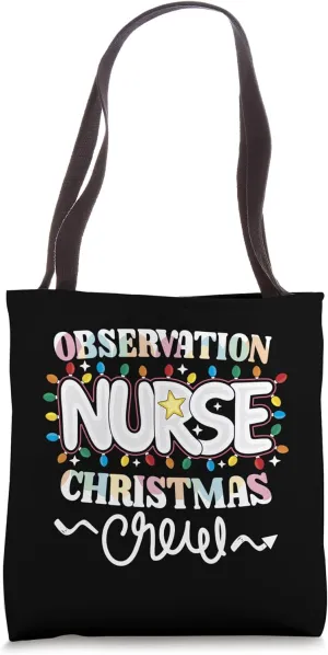 Observation Nurse Christmas Crew Patient Monitoring Nursing Tote Bag