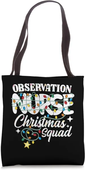 Observation Nurse Christmas Squad Patient Monitoring Nursing Tote Bag