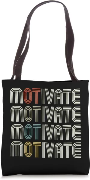 Occupational Therapy Motivate OT Therapist Tote Bag