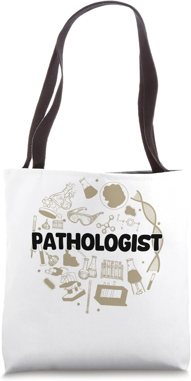 Pathologist Pathologist Pathology Grad Pathology Student Pat Tote Bag