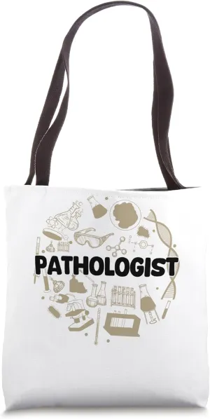 Pathologist Pathologist Pathology Grad Pathology Student Pat Tote Bag