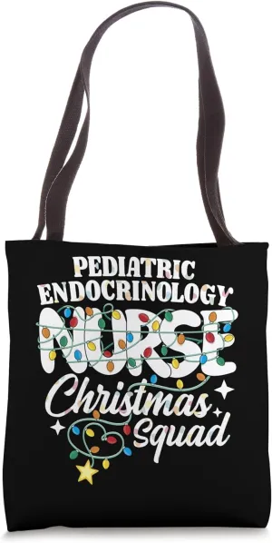 Pediatric Endocrinology Nurse Christmas Squad Endocrine RN Tote Bag