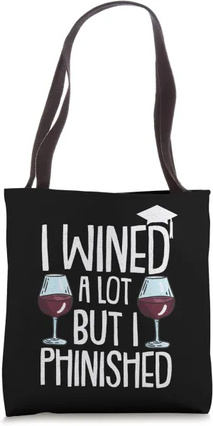 Phinished PHD Funny Wine Drinking Grad Candidate Student Tote Bag
