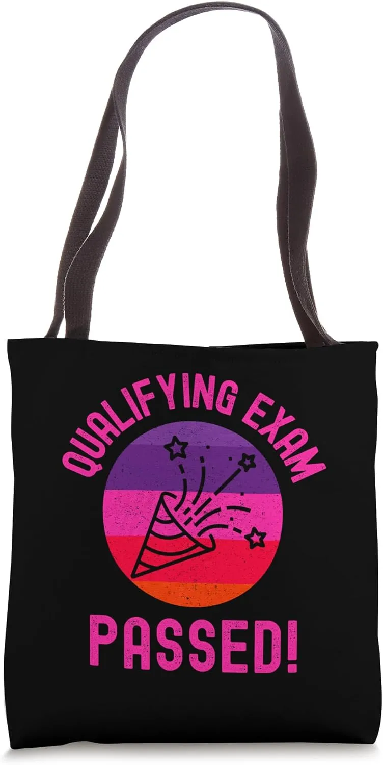 Qualifying Exam Passed! | Preliminary Exam Passed | PhD Tote Bag