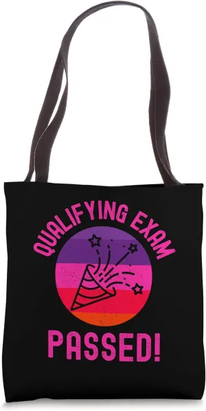 Qualifying Exam Passed! | Preliminary Exam Passed | PhD Tote Bag