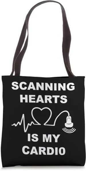 Scanning Hearts Is My Cardio Cardiac Sonographer Echo Tech Tote Bag