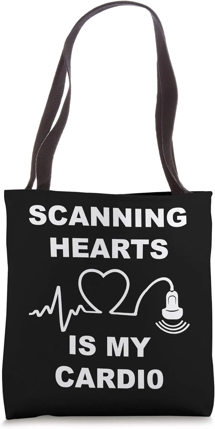 Scanning Hearts Is My Cardio Cardiac Sonographer Echo Tech Tote Bag
