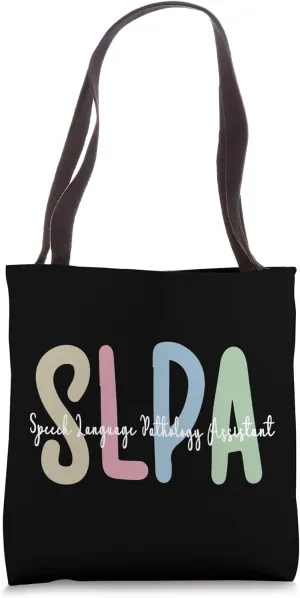 SLPA Appreciation Speech-Language Pathology Assistant Tote Bag