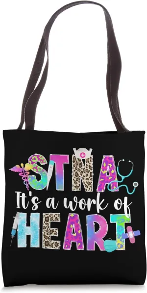 STNA Work Of Heart State Tested Nursing Assistant STNA Nurse Tote Bag