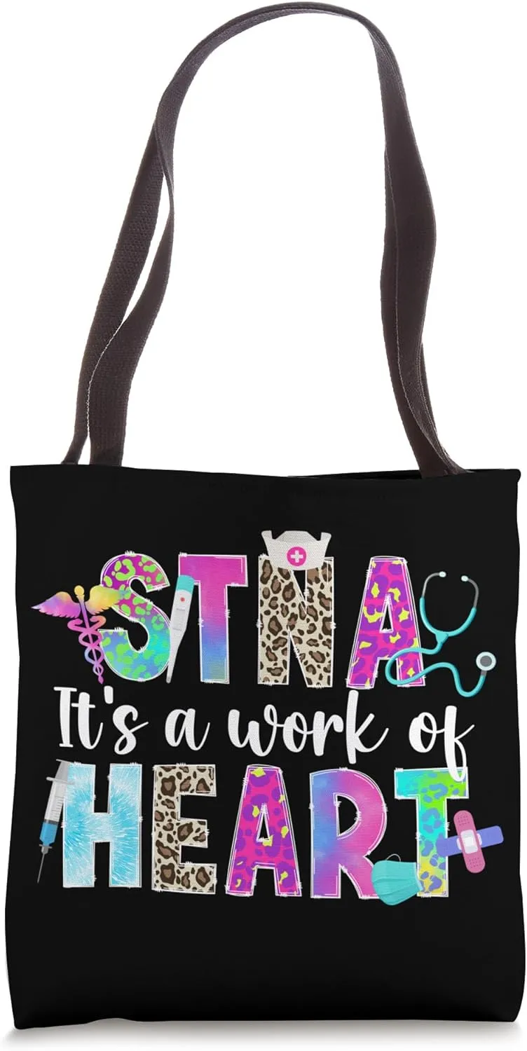 STNA Work Of Heart State Tested Nursing Assistant STNA Nurse Tote Bag