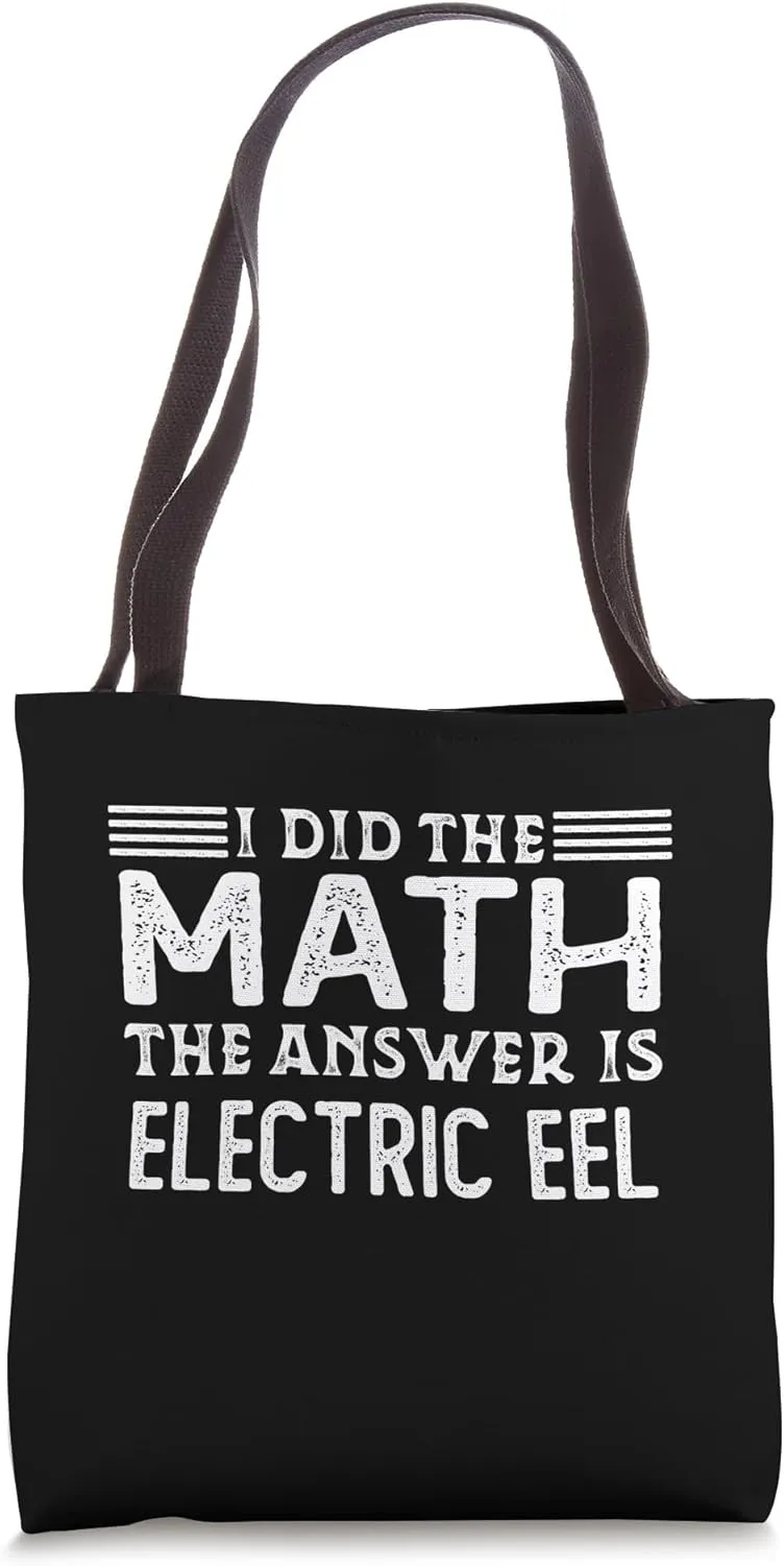 The Answer Is Electric Eel Funny Math Teacher Student Tote Bag