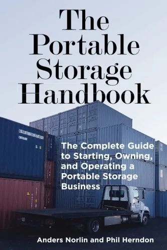 The Portable Storage Handbook: The Complete Guide to Starting, Owning, and Operating a Portable Storage Business Paperback – March 28, 2018