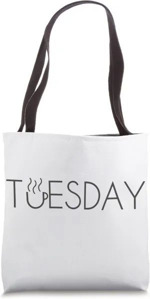 Tuesday Graphic Weekdays Espresso Day Tote Bag