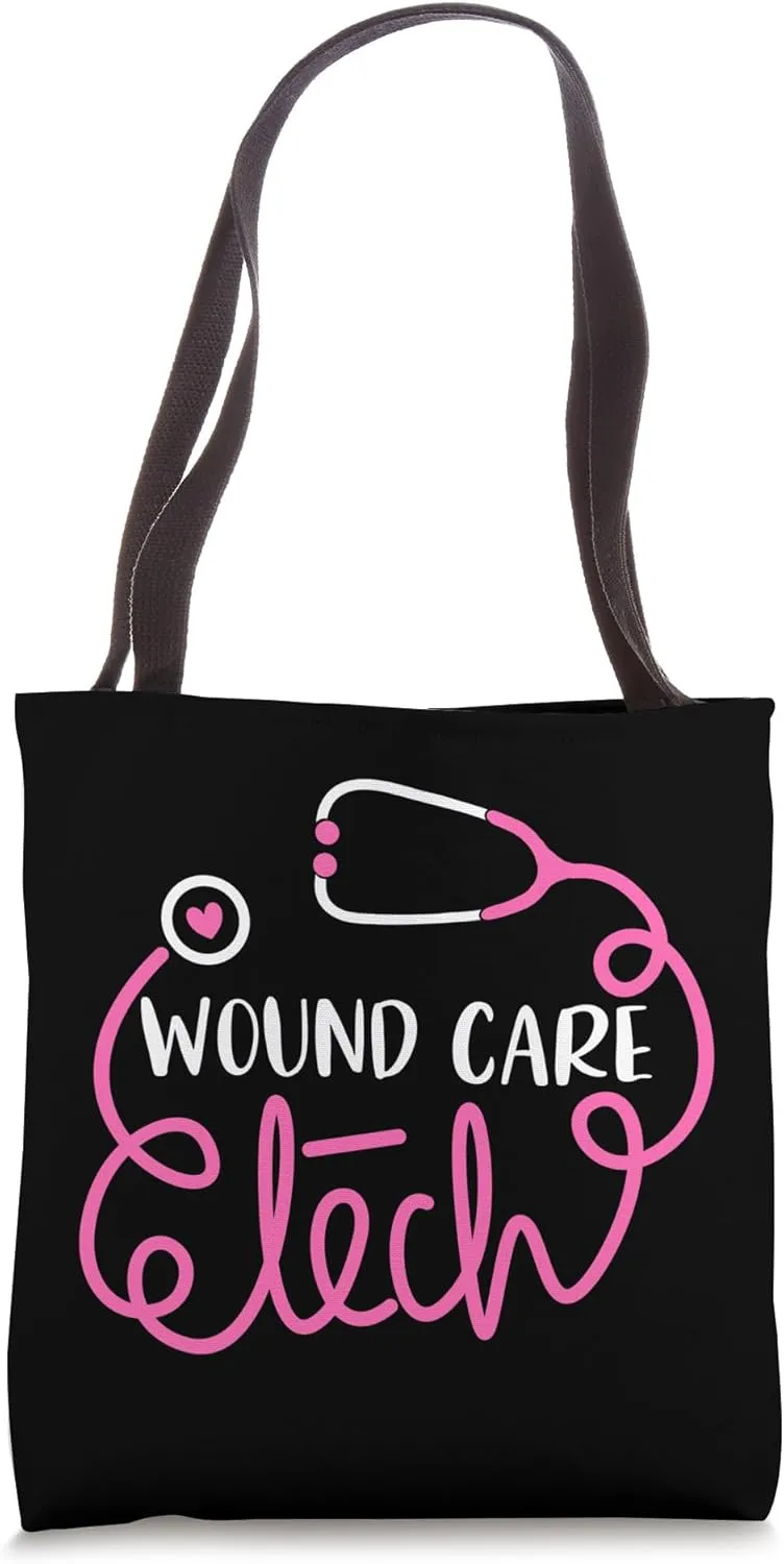 Wound Care Tech Wound Technologists Technicians Tote Bag