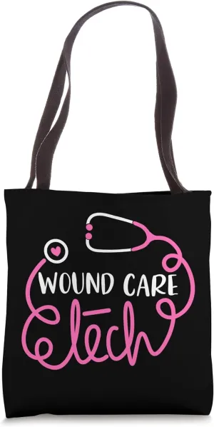 Wound Care Tech Wound Technologists Technicians Tote Bag